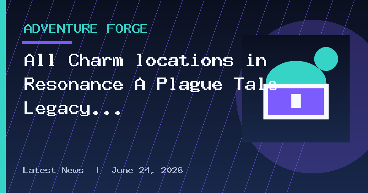 All Charm locations in Resonance A Plague Tale Legacy