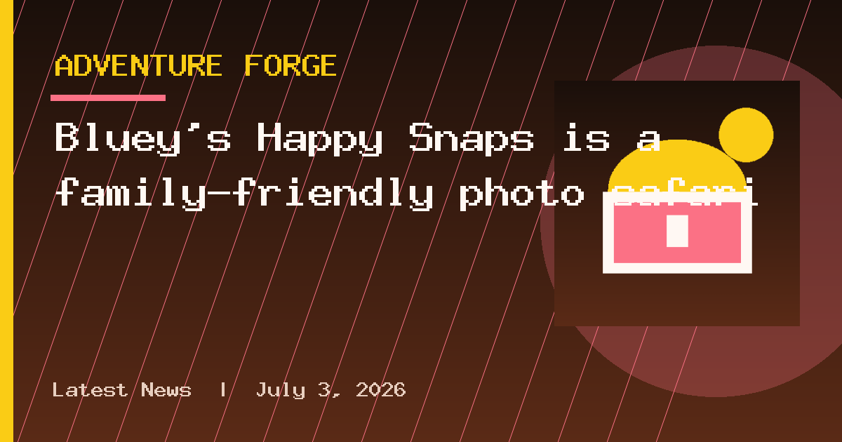 Bluey's Happy Snaps is a family-friendly photo safari