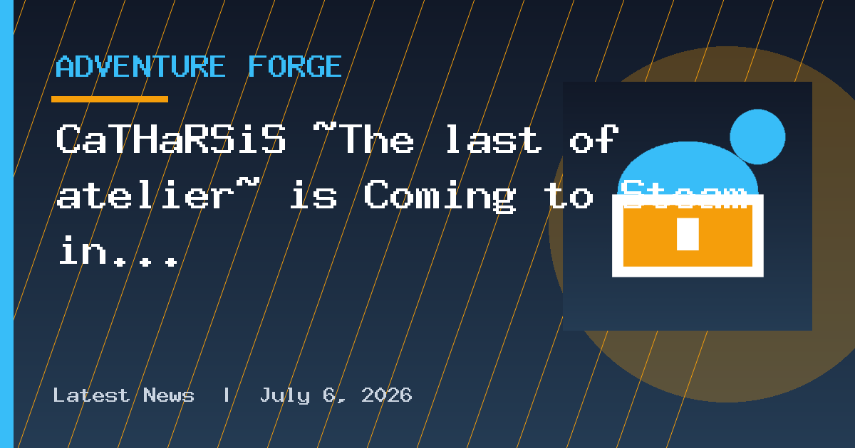 CaTHaRSiS ~The last of atelier~ is Coming to Steam in 2026