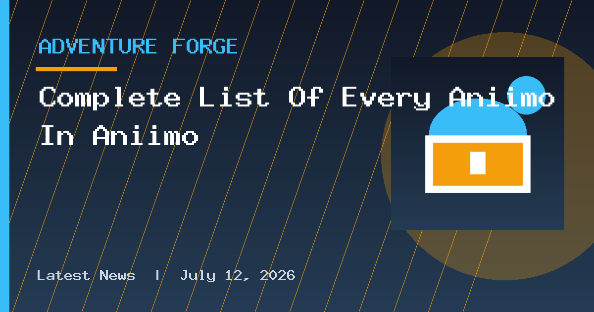 Complete List Of Every Aniimo In Aniimo