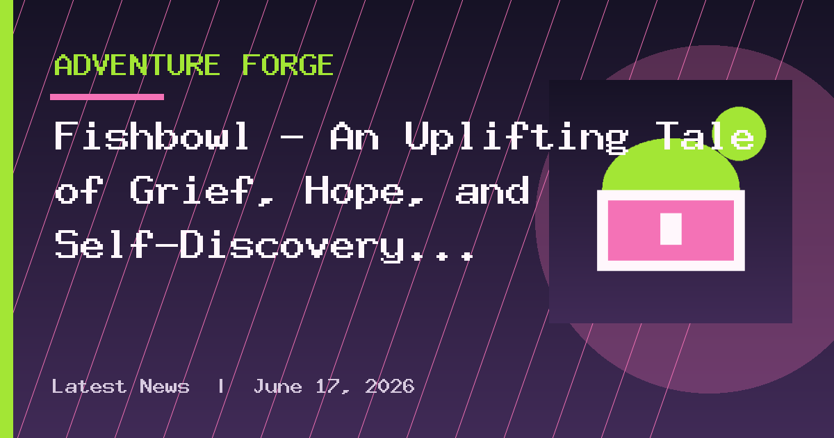 Fishbowl – An Uplifting Tale of Grief, Hope, and Self-Discovery