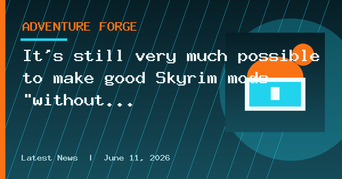 It's still very much possible to make good Skyrim mods "without any use