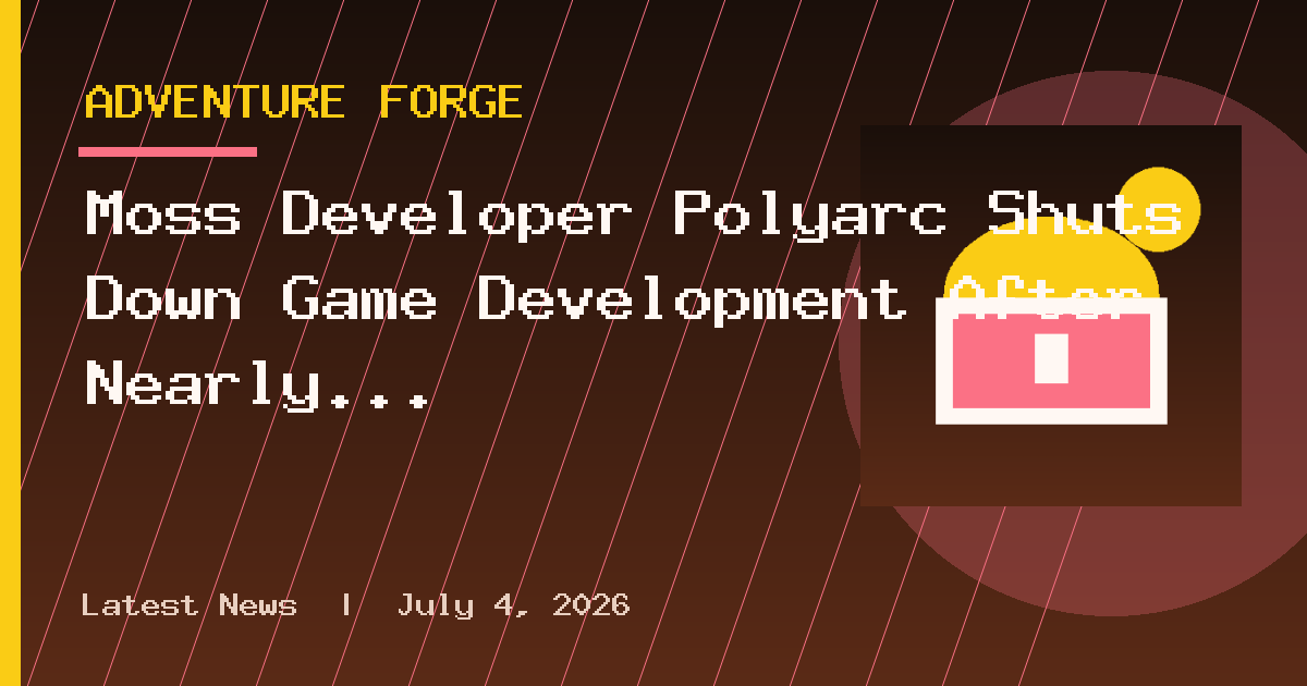 Moss Developer Polyarc Shuts Down Game Development After Nearly 12 Years