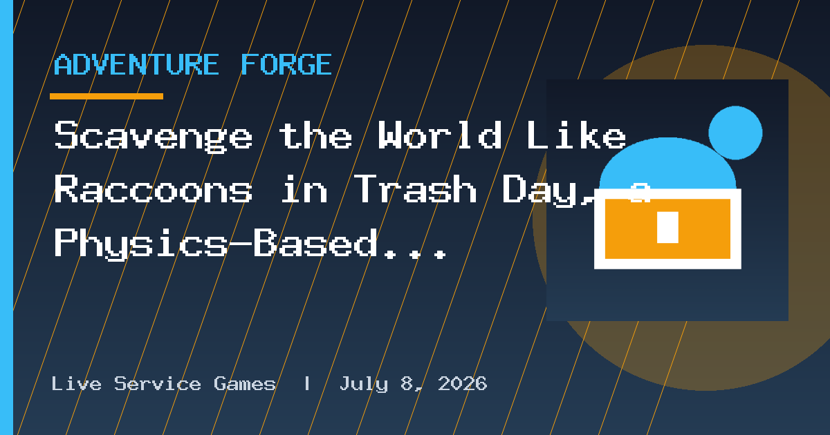 Scavenge the World Like Raccoons in Trash Day, a Physics-Based Co-Op Adventure