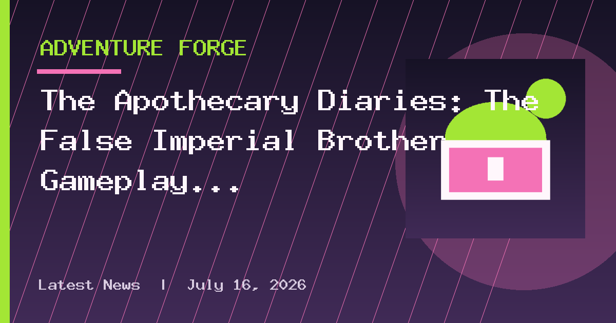 The Apothecary Diaries: The False Imperial Brother Gameplay Showcases