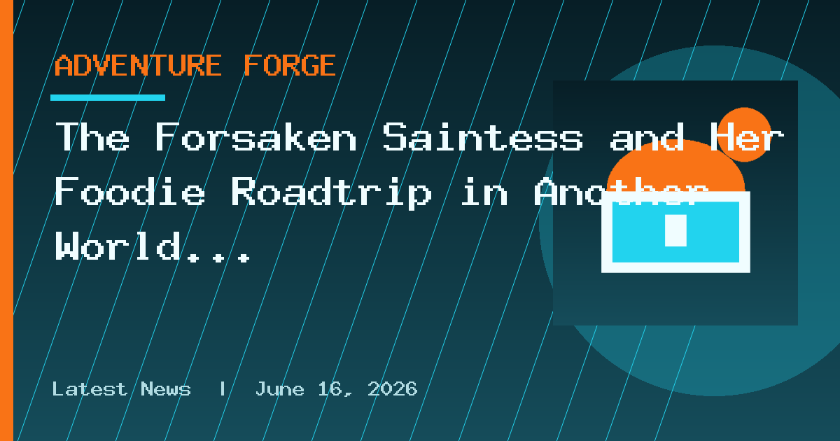 The Forsaken Saintess and Her Foodie Roadtrip in Another World Release Dates